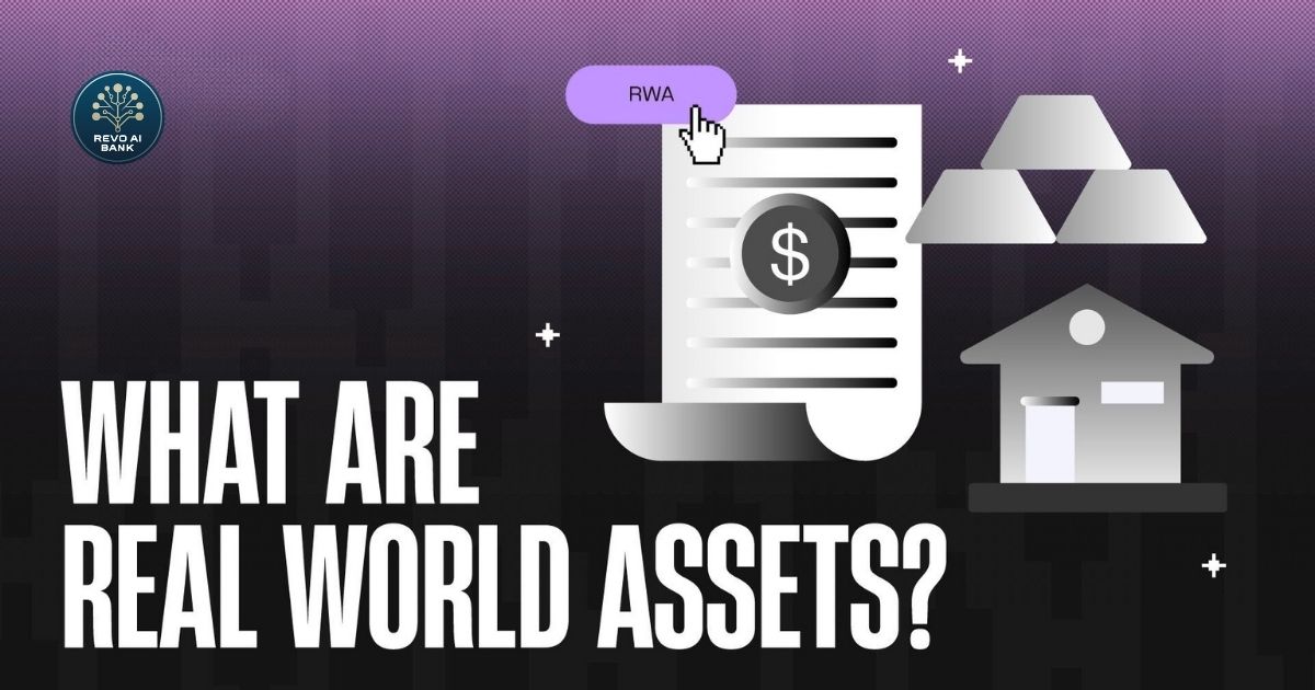 What are Real-World Assets (RWA)?